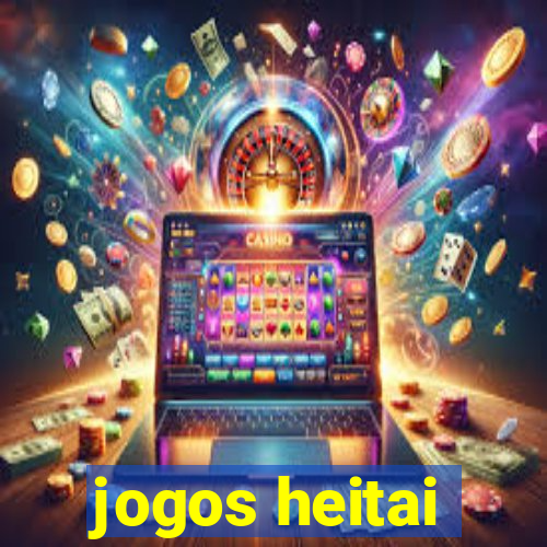 jogos heitai